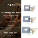 Blueme Calligraphy Art Night in NoLita on Nov 12